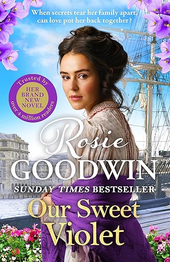 6. Our Sweet Violet — Rosie Goodwin (Flower Girls, #3)