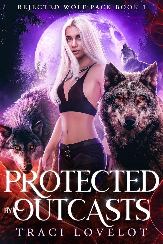 Protected by Outcasts by Traci Lovelot