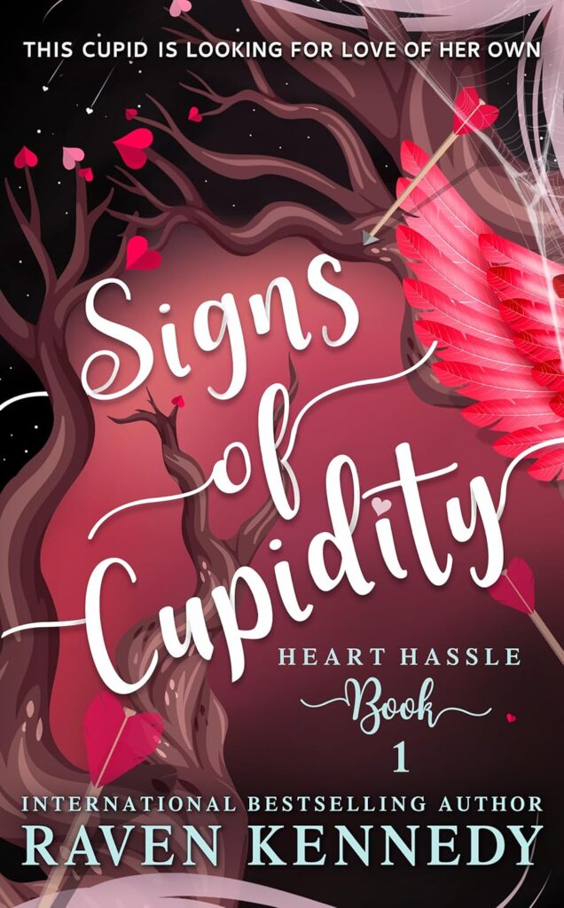 Signs of Cupidity by Raven Kennedy
