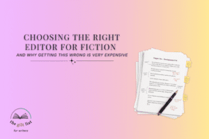 choosing the right editor for fiction
