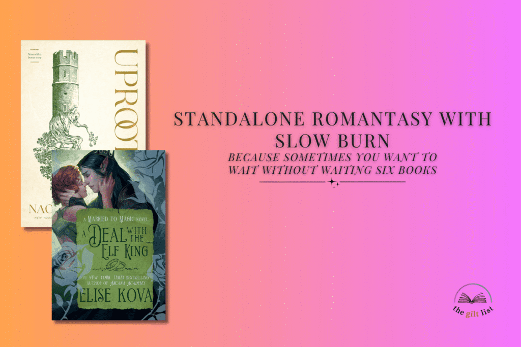 Standalone Romantasy With Slow Burn: Because Sometimes You Want to Wait Without Waiting Six Books