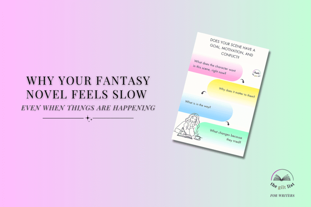 Why Your Fantasy Novel Feels Slow Even When Things Are Happening