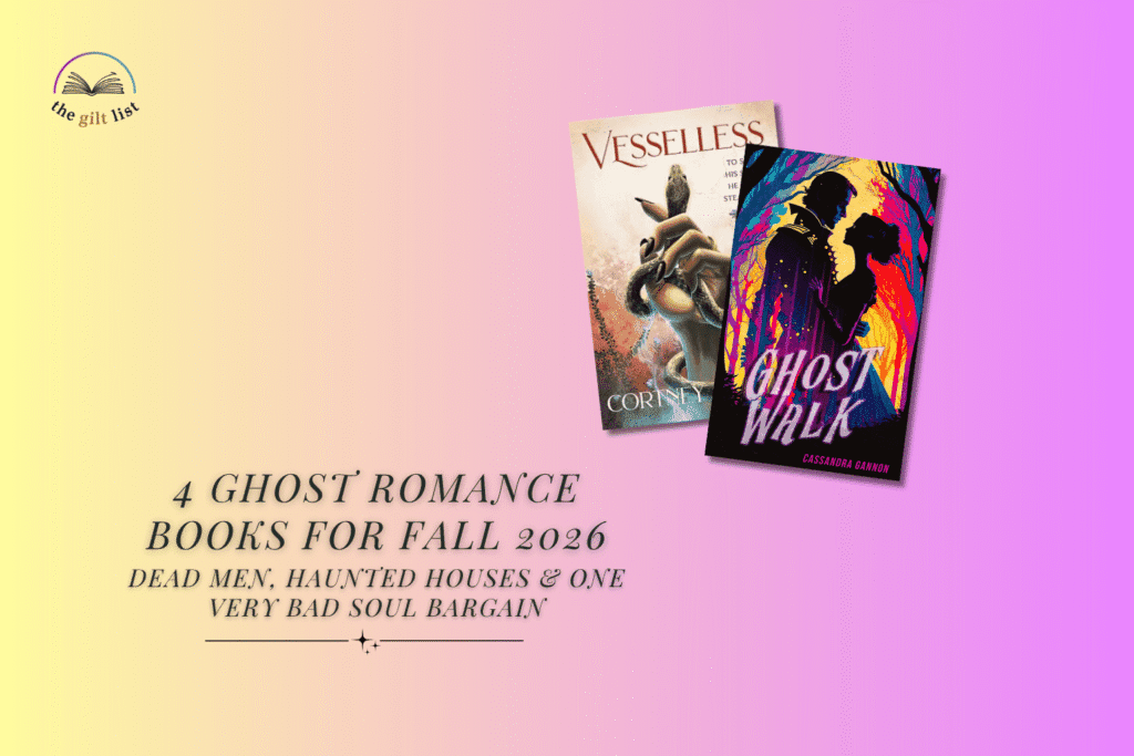 4 Ghost Romance Books for Fall 2026: Dead Men, Haunted Houses & One Very Bad Soul Bargain