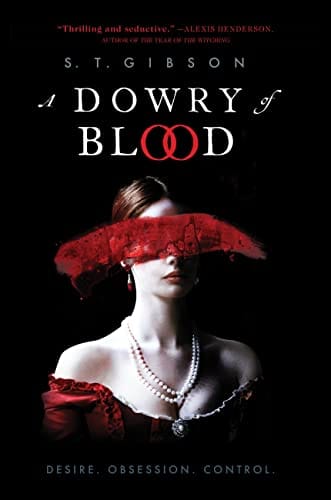 A Dowry of Blood by S. T. Gibson book cover