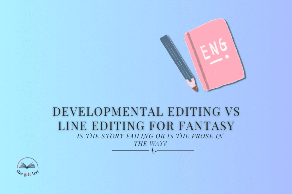 developmental editing vs. line editing fantasy